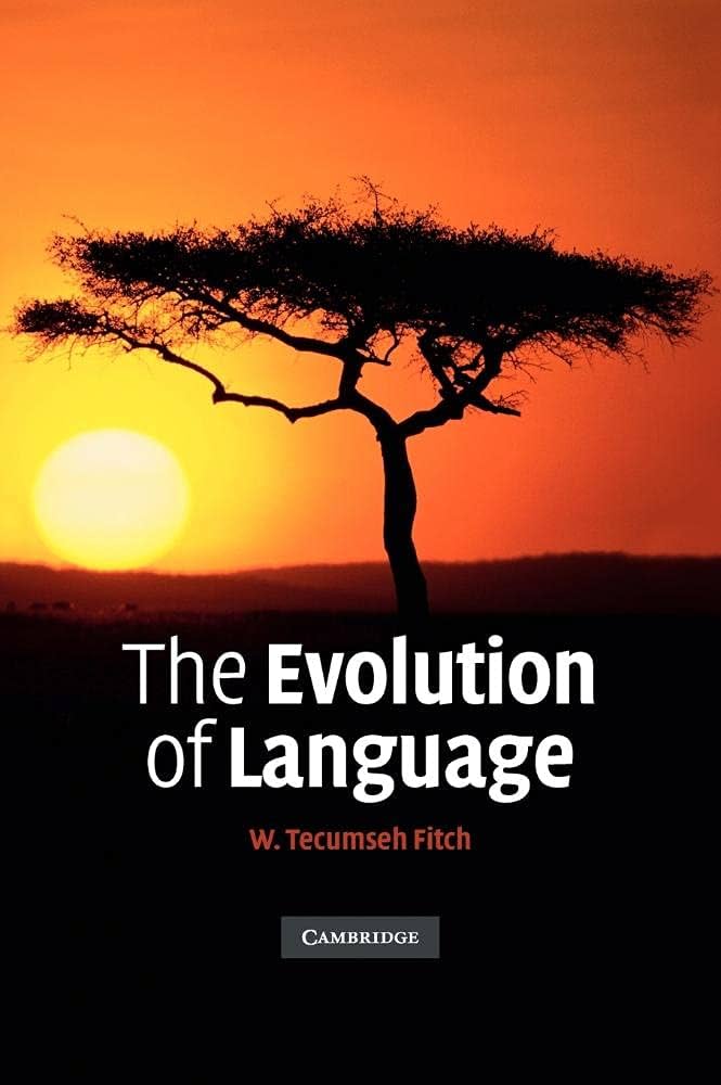 The Evolution of Language (Approaches to the Evolution of Language) Fitch， W. Tecumseh Amazon.com: The Evolution of Language (Approaches to the